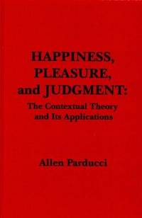 Happiness, Pleasure, and Judgment: The Contextual Theory and Its Applications