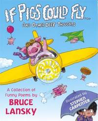 If Pigs Could Fly: And Other Deep Thoughts