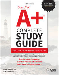 Comptia A+ Complete Study Guide: Core 1 Exam 220-1101 and Core 2 Exam 220-1102