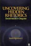 Uncovering Hidden Rhetorics: Social Issues in Disguise