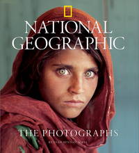 National Geographic: The Photographs (National Geographic Collectors Series) Bendavid-Val, Leah