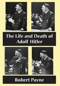 cover of The Life and Death of Adolf Hitler