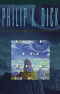 EYE IN THE SKY (Collier Nucleus Science Fiction Classic) Dick