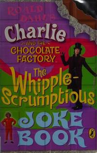 Charlie and the Chocolate Factory Joke Book (Film Tie in) by Roald Dahl