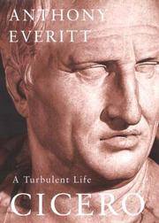 Cicero A Turbulent Life by Everitt - 2001-01-01