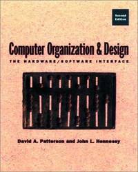 Computer Organization and Design : The Hardware/Software Interface