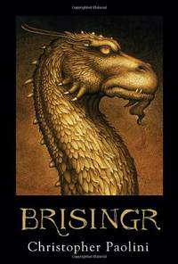 cover of Brisingr or The Seven Promises of Eragon Shadeslayer and Saphira Bjartskular. Inheritance. Book Three.