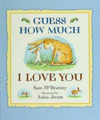 Guess How Much I Love You by McBRATNEY, SAM - 1994