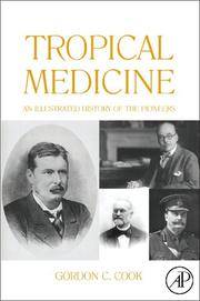 Tropical Medicine: An Illustrated History of The Pioneers