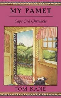 My Pamet: Cape Cod Chronicle