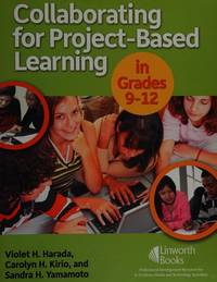Collaborating for Project-Based Learning in Grades 9-12