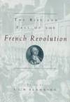 The Rise and Fall of the French Revolution (Studies in European History from the Journal of...