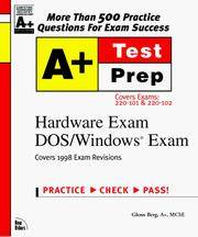 A+ Certification Hardware Exam Dox/Windows Exam: Covers Exams : 220-101 220-102 (The Testprep...