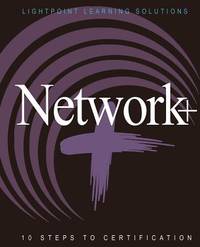 Network+: Targeted Courseware - 10 Steps To Certification