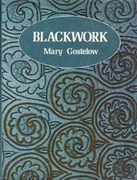 BLACKWORK by Gostelow, Mary - 1976