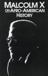 Malcom X on Afro-American History