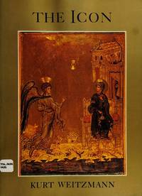 The Icon: Holy Images, Sixth to Fourteenth Century