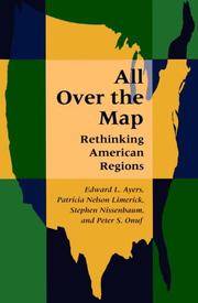 ALL OVER THE MAP rethinking American regions