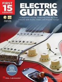 First 15 Lessons – Electric Guitar - Beginner’s Guide with Online Audio and Video – Learn...