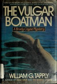 The Vulgar Boatman (Brady Coyne Mystery Ser.)