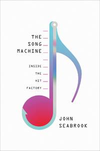 The Song Machine : Inside the Hit Factory