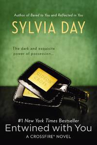 Entwined with You (A Crossfire Novel, No. 3) **SIGNED 1st Edition**