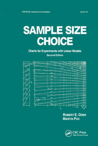 Sample Size Choice: Charts for Experiments with Linear Models, Second Edition (Statistics: A...