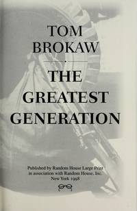 The Greatest Generation by Brokaw, Tom