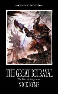The War of Vengence: The Great Betrayal (Time of Legends)