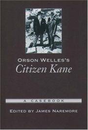 Orson Welles's Citizen Kane: A Casebook by James Naremore - Paperback - First Edition; First Printing - 2004 - from Enterprise Books (SKU: 57399)