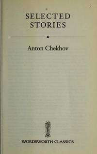 Anton Chekhov: Selected Stories