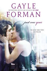 Just One Year by Forman, Gayle - 2013-10-10