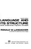 Language and Its Structure : Some Fundamental Linguistic Concepts by Langacker, Ronald W