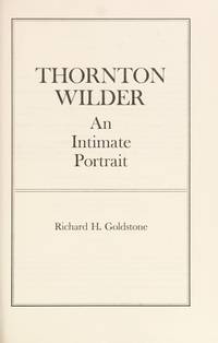 Thornton Wilder, An Intimate Portrait