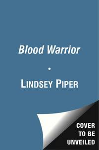 Blood Warrior : Dragon Kings Book Two de Piper, Lindsey