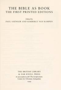 THE BIBLE AS BOOK: The First Printed Editions