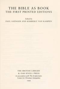 Bible as Book: The First Printed Editions by van Kampen, Kimberly (ed)