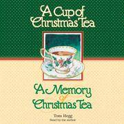 A Cup of Christmas Tea/A Memory of Christmas Tea by Tom Hegg - from SecondSale (SKU: 00036786301)