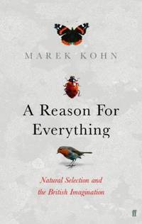 A Reason for Everything: Natural Selection and the British Imagination