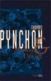 Mason &amp; Dixon by Pynchon, Thomas - 2001