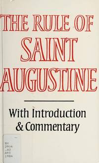 The Rule of Saint Augustine.  Masculine and Feminine Versions