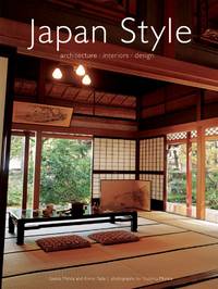 Japan Style: Architecture Interiors Design