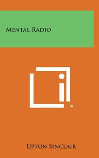 Mental Radio (ISBN: 9781258891923)