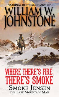 Where There's Fire, There's Smoke (Mountain Man)