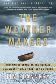 cover of The Weather Makers: How Man Is Changing the Climate and What It Means for Life on Earth
