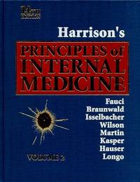 Harrison&#039;s Principles of Internal Medicine, 14th edition (Volume 1) by Eugene Braunwald, Kurt J. Isselbacher, Jean D. Wilson, Joseph B. Martin, Dennis Kasper, Stephen L. Hauser, Dan L. Longo, Tinsley Randolph Harrison (Editor), Anthony S. Fauci (Editor) - 1997-08-01