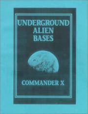 Underground Alien Bases by Commander X