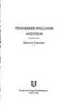 Tennessee Williams and Film (Ungar Film Library) by Yacowar, Maurice