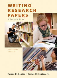 Writing Research Papers: A Complete Guide, 13th Edition by Jr James D. Lester; James D. Lester - Paperback - 2009-01-07 - from Universal Textbook (SKU: SKU0035591)