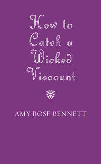 How to Catch a Wicked Viscount